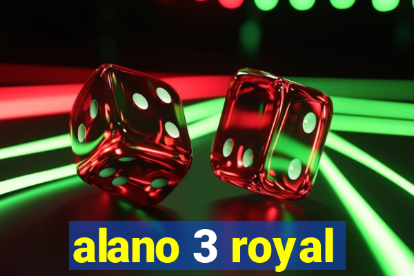 alano 3 royal